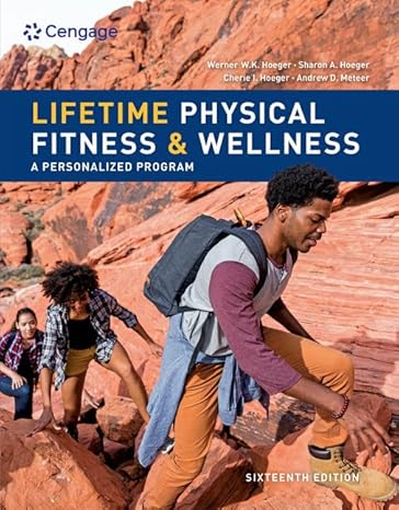 lifetime physical fitness and wellness  wener w.k. hoeger ,sharon a. hoeger ,cherie i hoeger 0357447123 , 