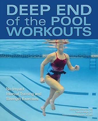 deep end of the pool workouts no impact interval training and strength exercises  melisenda edwards, katalin