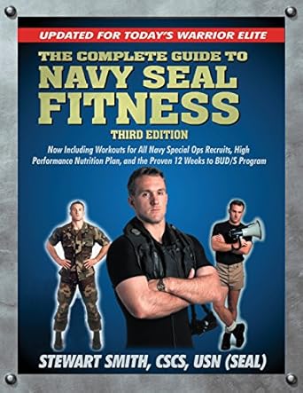 the complete guide to navy seal fitness  updated for today s warrior elite  stewart smith usn 1578262666 , 