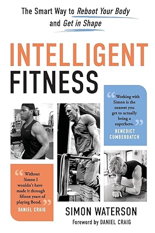 Intelligent Fitness The Smart Way To Reboot Your Body And Get In Shape