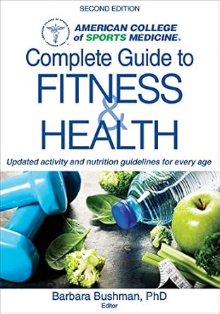 Acsm S Complete Guide To Fitness And Health