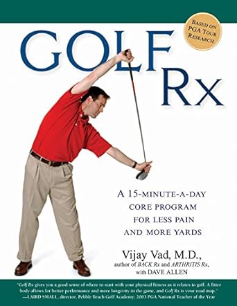 Golf Rx A 15 Minute A Day Core Program For More Yards And Less Pain