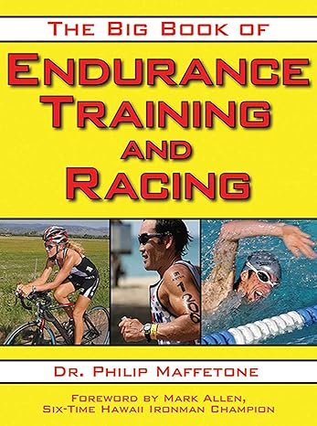 the big book of endurance training and racing philip maffetone, mark allen 1616080655, 978-1616080655