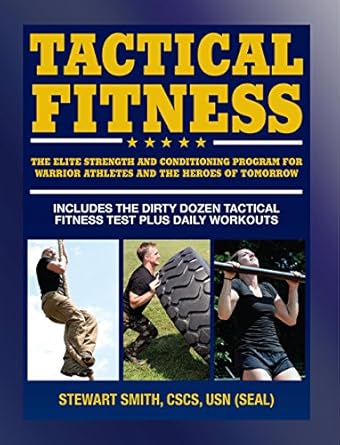 tactical fitness the elite strength and conditioning program for warrior athletes and the heroes of tomorrow