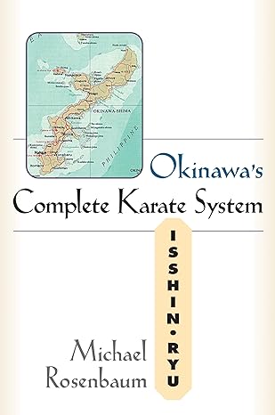 Okinawa S Complete Karate Isshin Ryu