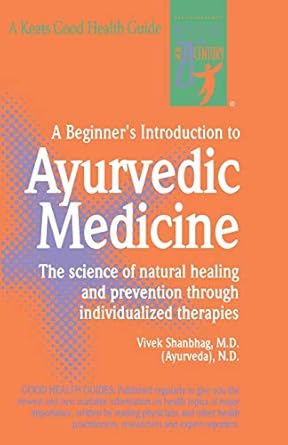 a beginner s introduction to ayurvedic medicine  vivek shanbhag 0879836040, 978-0879836047