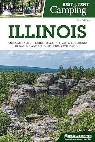 best tent camping illinois your car camping guide to scenic beauty the sounds of nature and an escape from