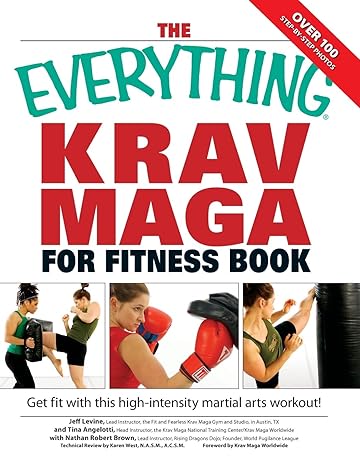 the everything krav maga for fitness book get fit fast with this high intensity martial arts workout  jeff