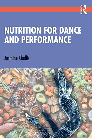 nutrition for dance and performance  jasmine challis 1032112425, 978-1032112428