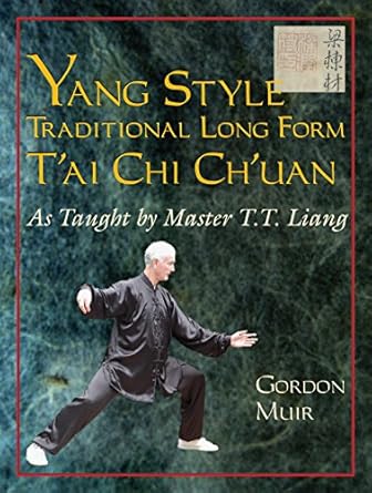 yang style traditional long form t ai chi ch uan as taught by t t liang  gordon muir 1583942211,