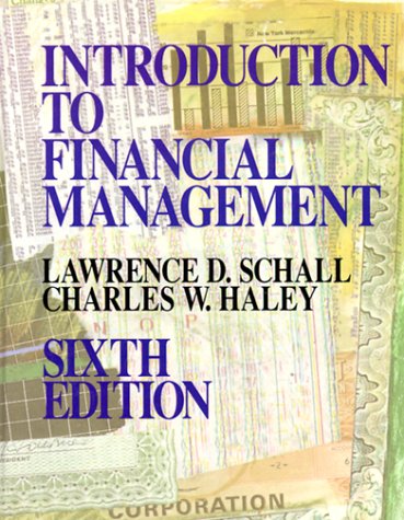 introduction to financial management subsequent edition schall, lawrence d., haley, charles w. 0070551170,