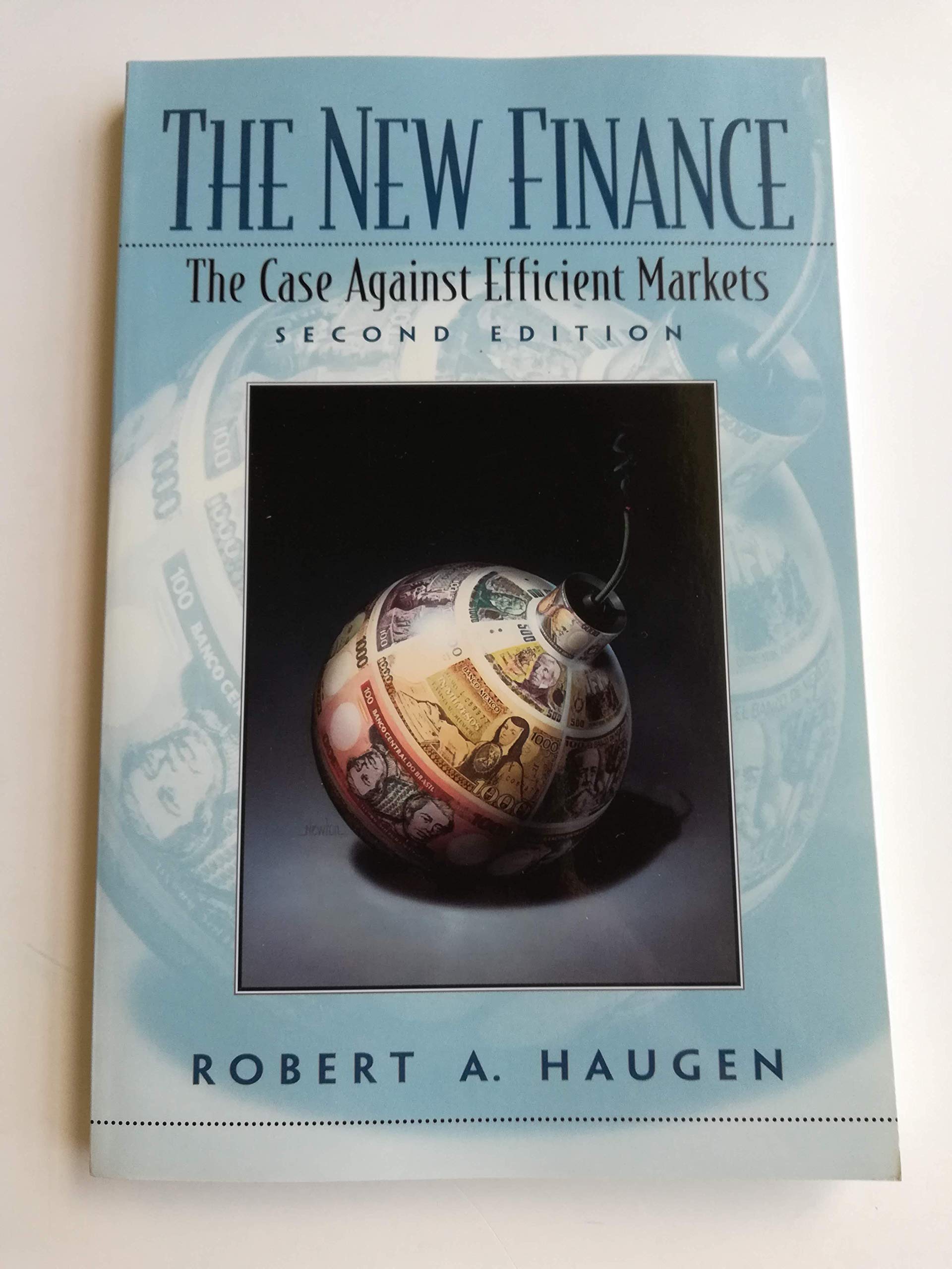 the new finance the case against efficient markets 2nd edition haugen, robert a. 0130102288, 9780130102287