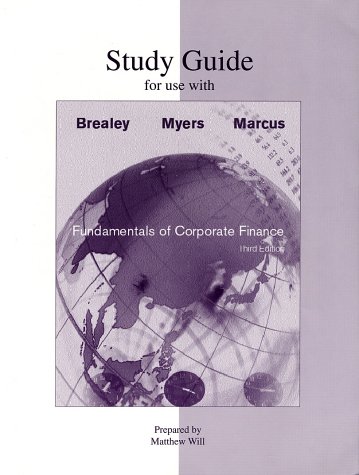 study guide to accompany fundamentals of corporate finance 3rd edition brealey, richard a, myers, stewart c,