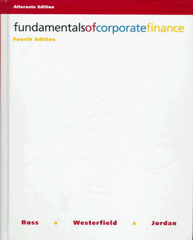 fundamentals of corporate finance subsequent edition ross, stephen a., westerfield, randolph, jordan,