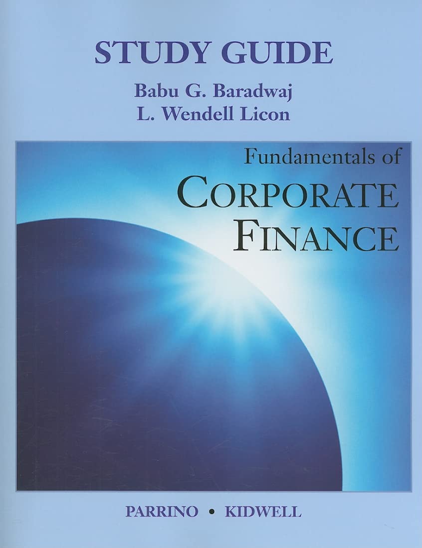 fundamentals of corporate finance study guide  parrino robert/ kidwell david s. 0470048603, 9780470048603