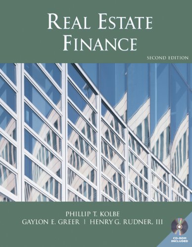 real estate finance 2nd edition kolbe, phillip, greer, gaylon e, rudner, henry 1427767602, 9781427767608