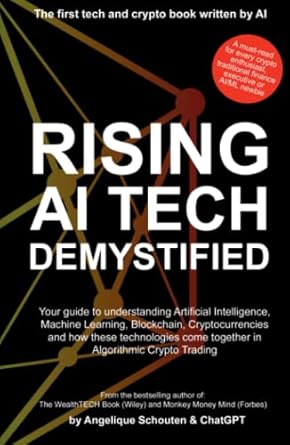 rising ai tech demystified your guide to understanding artificial intelligence machine learning blockchain