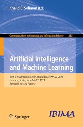 artificial intelligence and machine learning 41st ibima international conference ibima ai 2023 granada spain