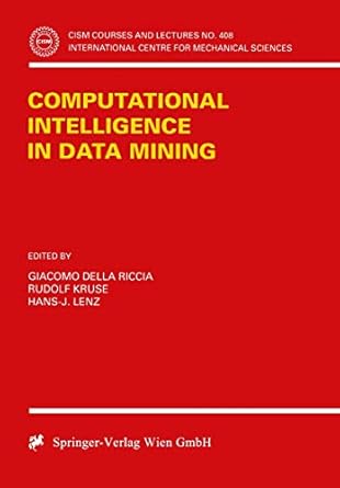 computational intelligence in data mining 2000th edition giacomo della riccia ,rudolf kruse ,hans j lenz
