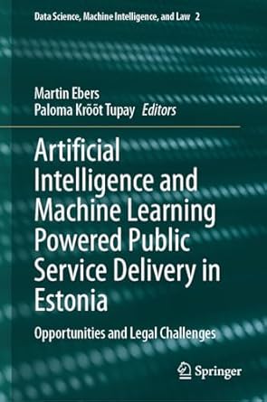artificial intelligence and machine learning powered public service delivery in estonia opportunities and
