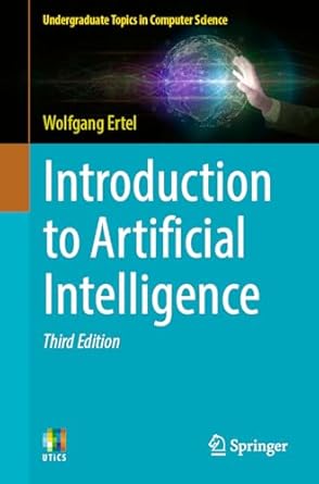 introduction to artificial intelligence 1st edition wolfgang ertel ,nathanael t black 3658431016,