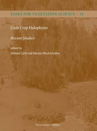 cash crop halophytes recent studies 10 years after al ain meeting 1st edition helmut lieth ,marina