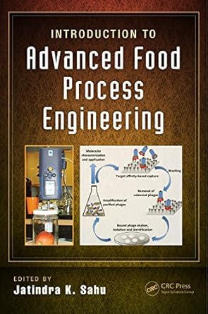 introduction to advanced food process engineering 1st edition jatindra kumar sahu b00od4efhs, 978-1138199675