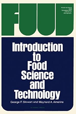 introduction to food science and technology 2nd edition g f stewart ,maynard a amerine b001hpbcd6,
