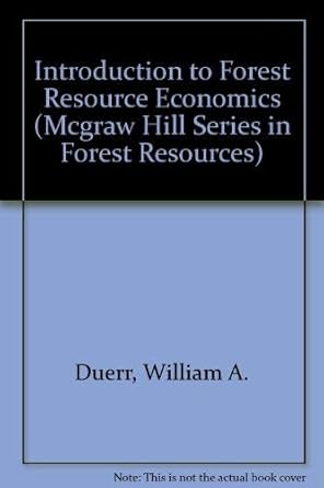 introduction to forest resource economics 1st edition william a duerr 0070179824, 978-0070179820