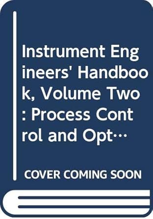 instrument engineers handbook   volume two process control and optimization revised edition bela g liptak