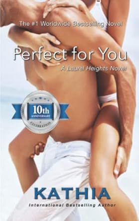 perfect for you 10th anniversary  kathia 1944560610, 978-1944560614