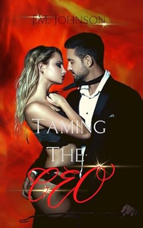 taming the ceo  j m johnson b0cqt4717w, 979-8870639048