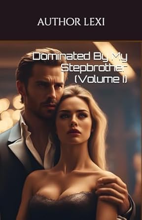 dominated by my stepbrother  author lexi b0ckldfjdf, 979-8863511498