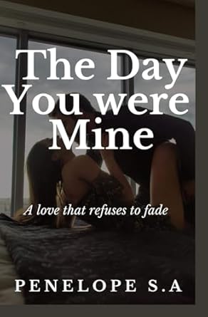 the day you were mine la famiglia series  penelope s almenarez b0csx4s12s, 979-8876683908