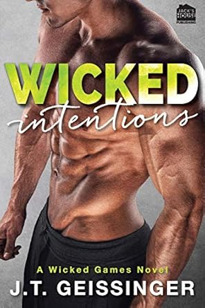 wicked intentions j t geissinger 1945340118, 978-1945340116