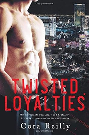 twisted loyalties  cora reilly 1726720799, 978-1726720793