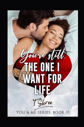 youre still the one i want for life duet 2  t shree b0cqx58m4w, 979-8872829096