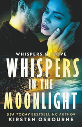 whispers in the moonlight  kirsten osbourne b0cphwd66s, 979-8223870227