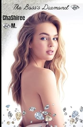 the bosss diamond jewel of the month series book 4  chashiree m b0cktnjnch, 979-8863940366