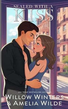sealed with a kiss artist rendition willow winters ,amelia wilde b0cp9fbb5d, 979-8870399331