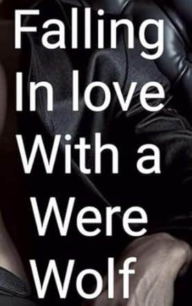 falling in love with a werewolf  kindness teresa kindnesster b0ck3vts15, 979-8850223076