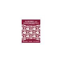 algebra and trigonometry by beecher judith a penna judith a bittinger marvin l pearson 2011 hardcover 1st