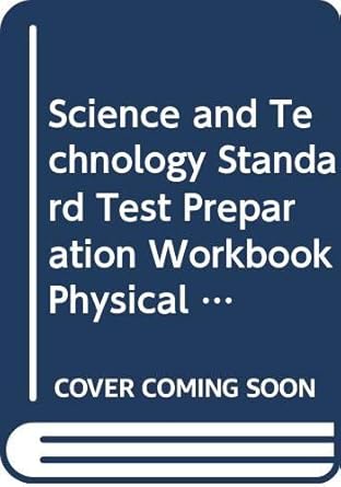 science and technology standard test preparation workbook physical science grade 8 holt science and