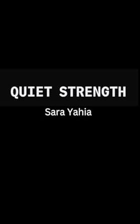 quiet strength a guide to cultivating introvert friendly workplaces 1st edition sara yahia b0cnyxwvbf,