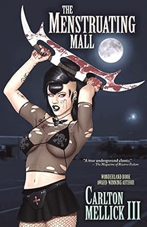 the menstruating mall  carlton mellick iii 1936383640, 978-1936383641