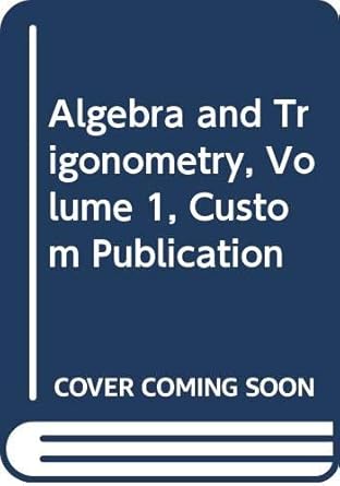 algebra and trigonometry volume 1 custom publication 1st edition larson 0618109072, 978-0618109074