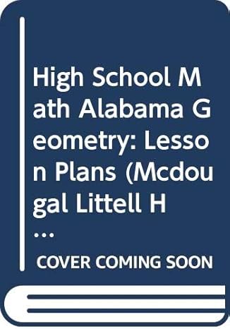 high school math alabama geometry lesson plans 1st edition mcdougal littel 0618415637, 978-0618415632
