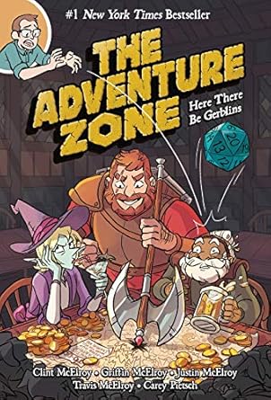the adventure zone here there be gerblins 1st edition clint mcelroy ,griffin mcelroy ,justin mcelroy ,travis