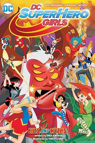 dc super hero girls hits and myths 1st edition shea fontana ,yancey labat 1401267610, 978-1401267612