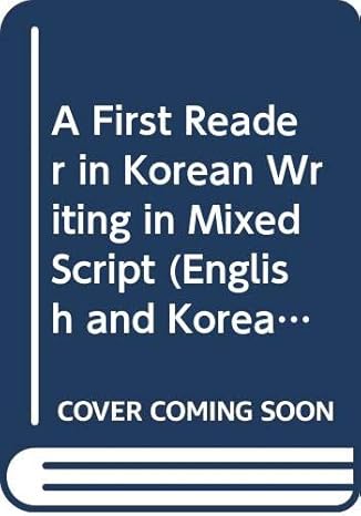 a first reader in korean writing in mixed script 1st edition fred lukoff 8971410485, 978-8971410486